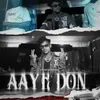 About Aaye Don Song